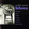 CD VARIOUS - Solid Gone Blues  GFS056 Going For A Son 1998 UK ObiBlues Used