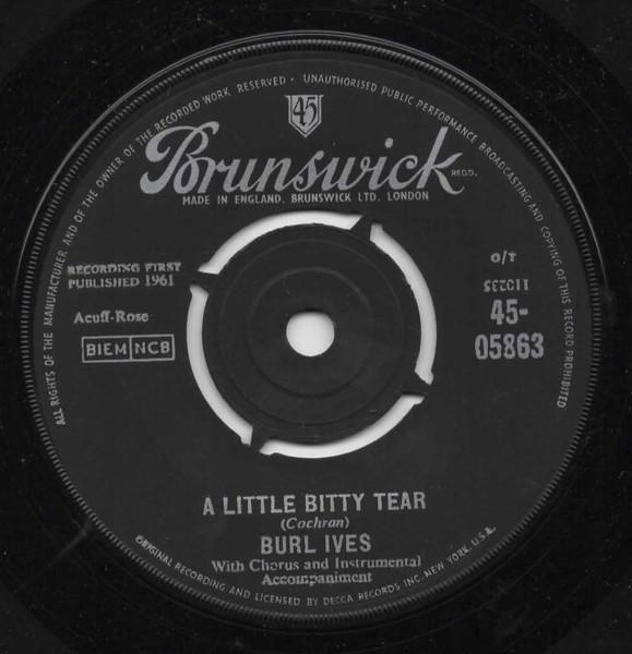 

7inch Record BURL IVES - A Little Bitty Tear 4505863 Brunswick 1962 UK Pop Used