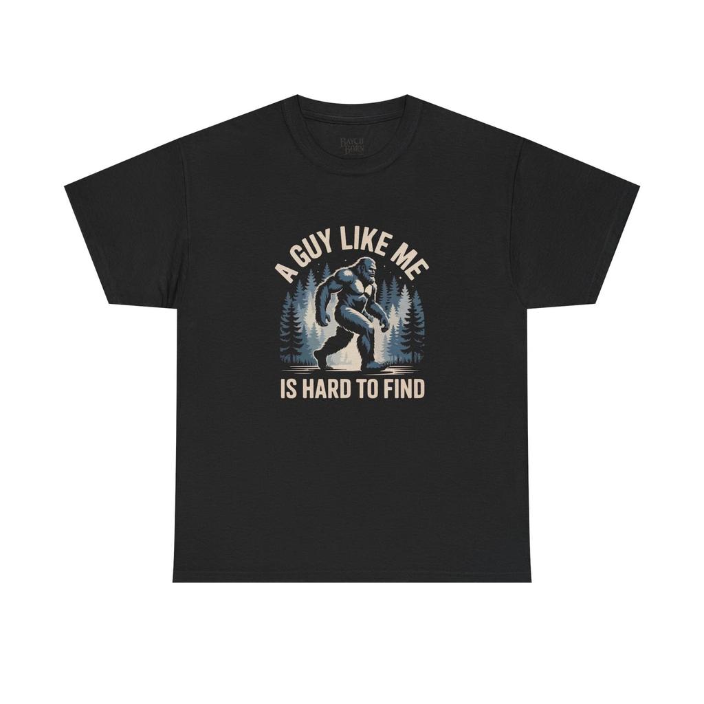 A Guy Like Me Is Hard To Find Bigfoot Tee | Bigfoot in Woods T-Shirt
