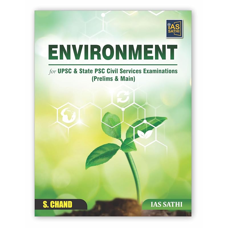 Environment for UPSC & State PSC Civil Services CSE Examinations CSE 2024 (Prelims & Main) with Concepts, facts, Analysis, Flow Charts, Maps, Images