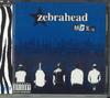 CD ZEBRAHEAD MFZB SICP424 SONY 2003 Japan Obi Rock Gebraucht
