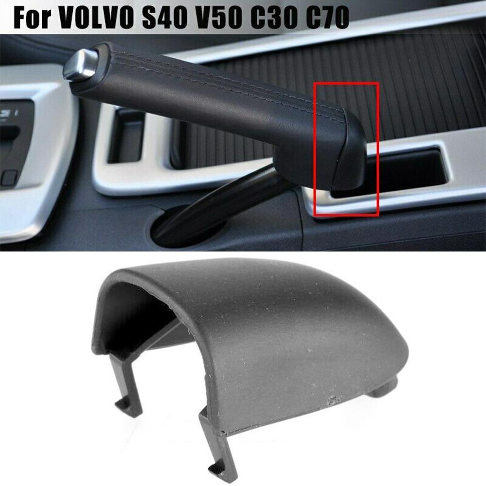 Handbremsgriff Griffhebelabdeckung Handbremse ABS-Kunststoff Zuverlässigkeit 1 Stück Haltbarkeit Neu Für VOLVO S40 V50 C30 C70