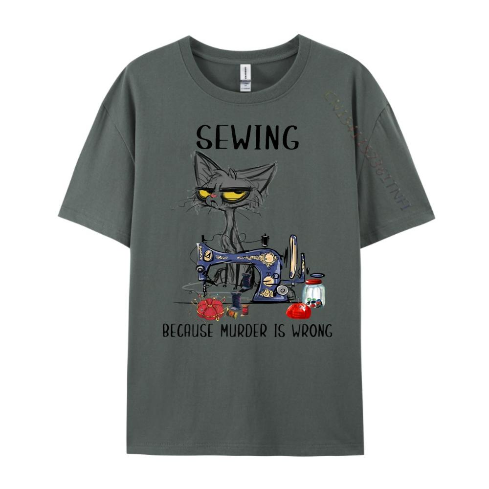 Quilting Quilter Sewer Sewing T Hirtsewing Because Murder Is Wrong Funny Cat Graphic Tees Unisexs Short Sleeve TShirt Unisex
