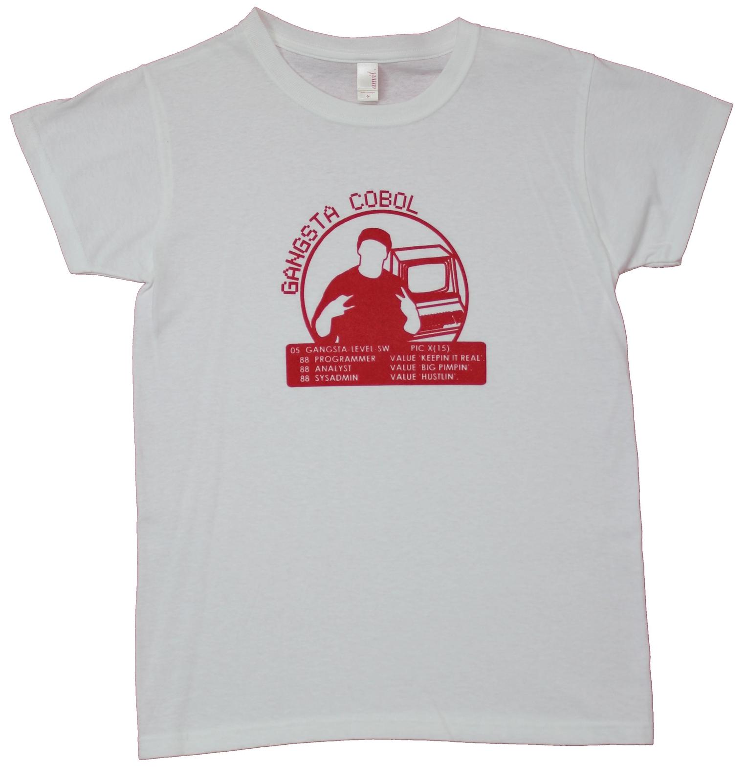 Gangsta Cobol Girls Juniors T-Shirt - Programming Keepin Real XXXL