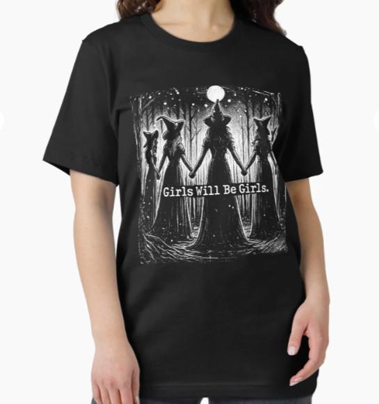 Girls Will Be Girls T-Shirt XXL