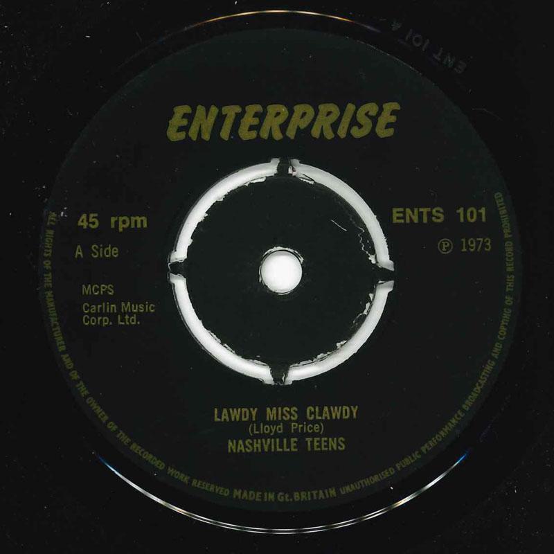 

7inch Record NASHVILLE TEENS Lawdy Miss Clawdy ENTS101 Enterprise 1973 UK Rock Used