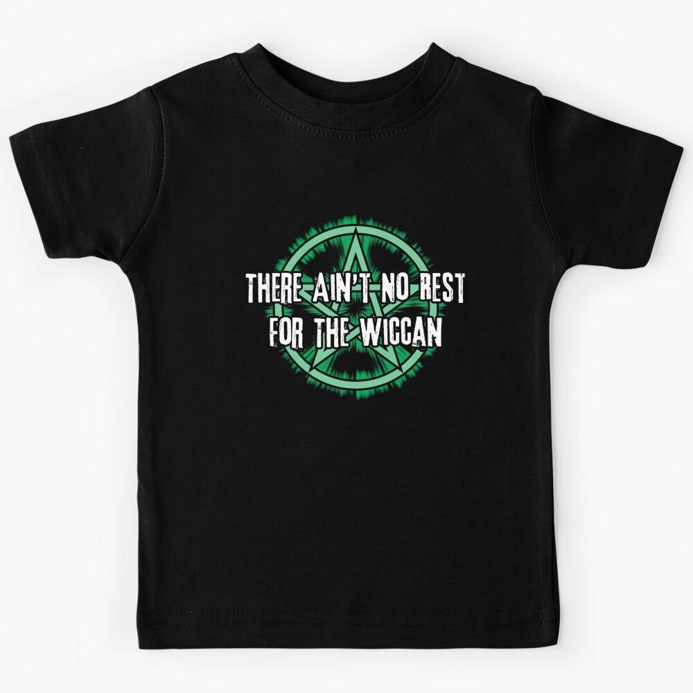 No Rest for the Wiccan   Kids T-Shirt 130