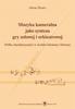 Chamber Music As a Synthesis of Solo Playing..