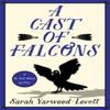 A Cast of Falcons by Sarah YarwoodLovett Paperback Book 9781471415340