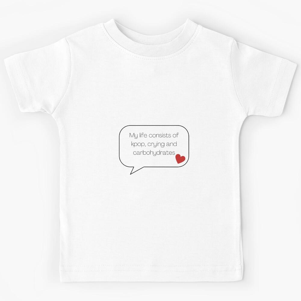 The struggles of a kpop fan Kids T-Shirt 120