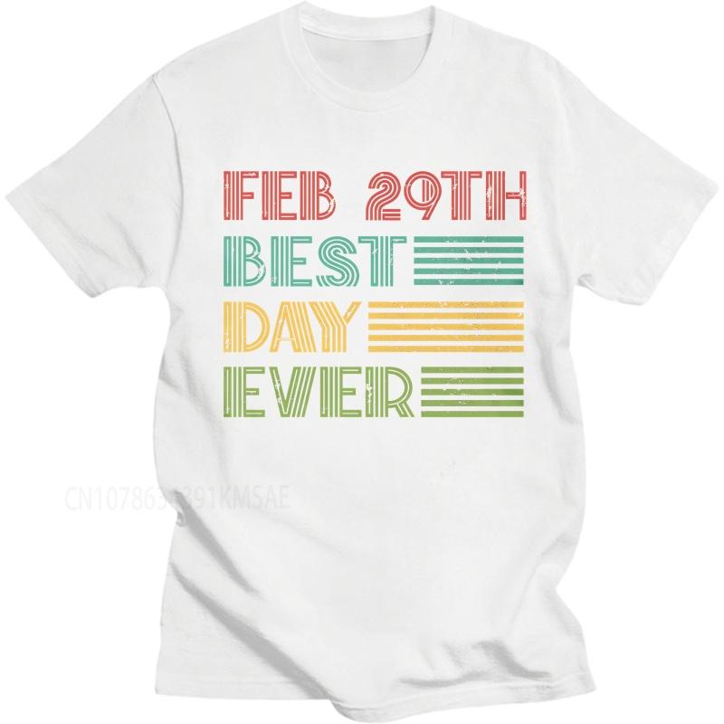 men tshirt Black summer Women tshirt Feb 29th Best Day Ever Short Sleeve Breathable Crew Neck Tshirt new cotton male teeshirt