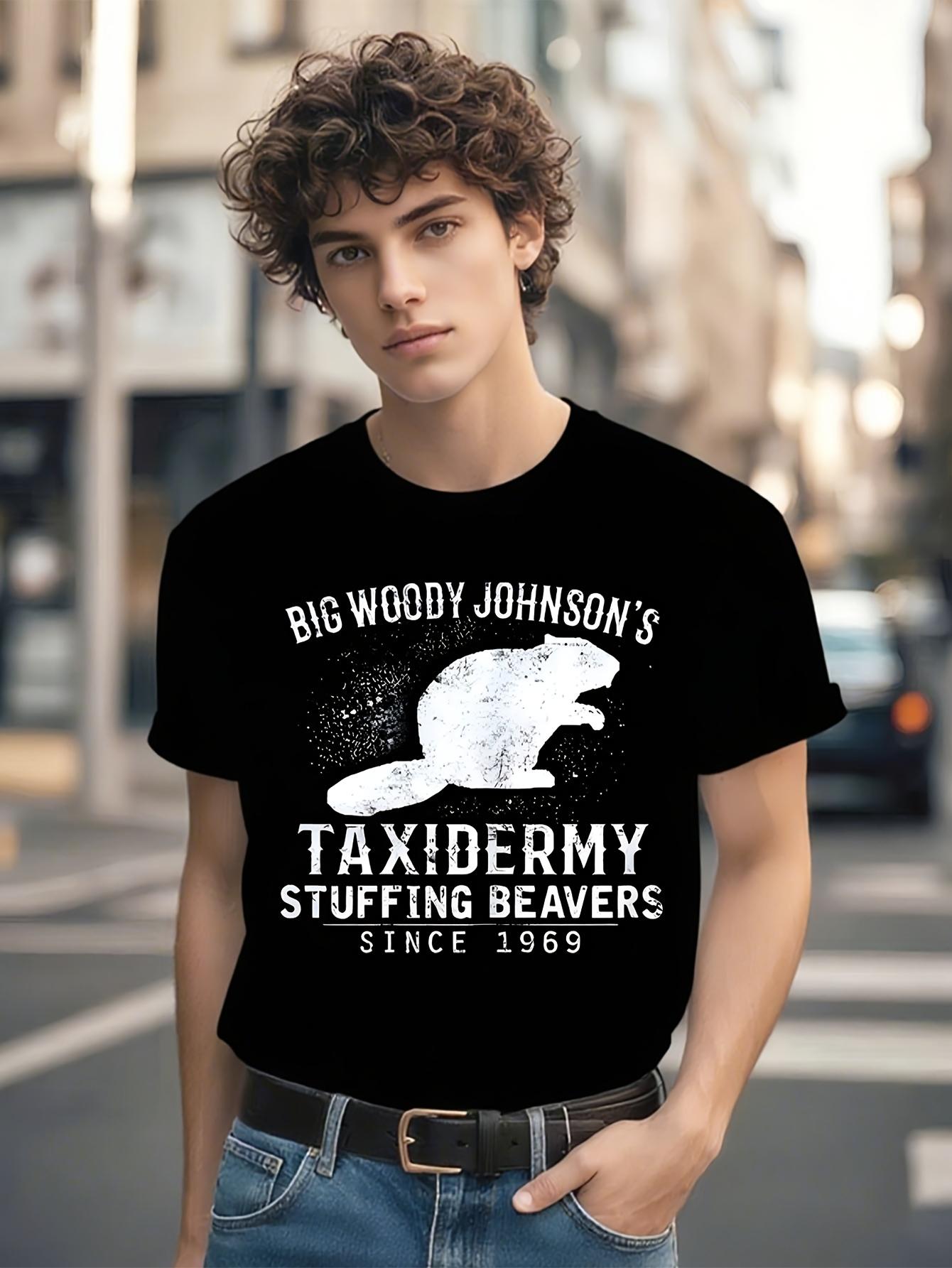 Big Woody Johnson S Stuffing Beavers  T-shirt - Humorous Taxidermy Graphic Tee XXXL