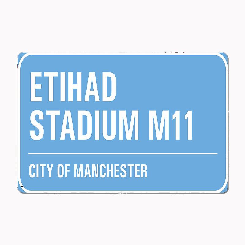 

Man City - Etihad Stadium Street Sign Posters Metal Sign Custom Garage Indoor Wall Room Decor Tin Vintage Home Decor 20x30cm（7.8x11.8inch）