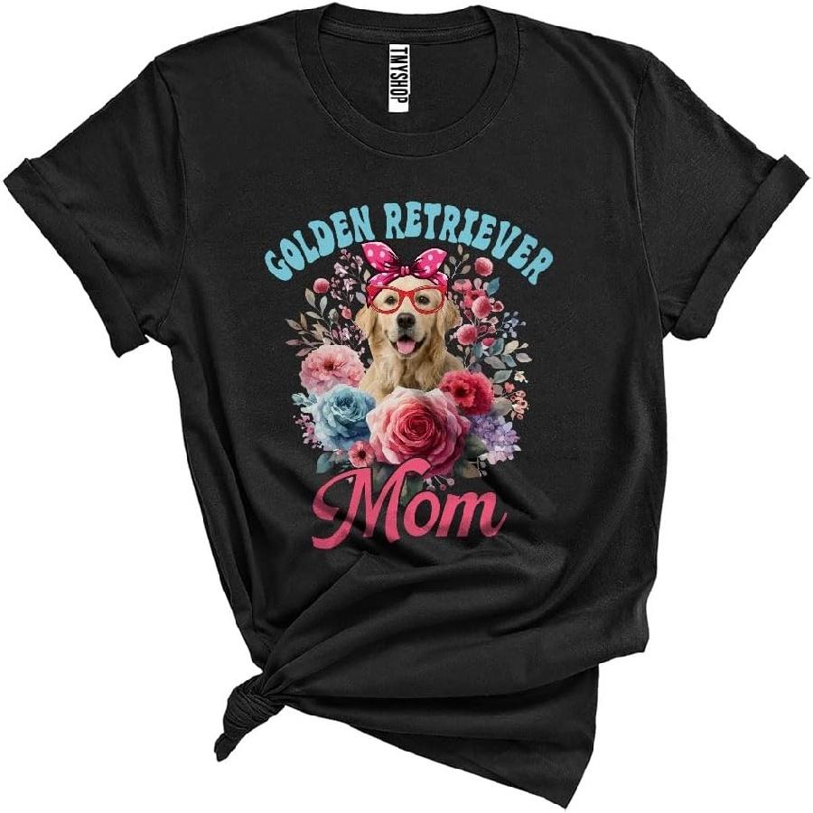 Golden Retriever Mom, Lovely Mother s Day Flowers Golden Retriever, Matching Family Group Unisex T-Shirt S