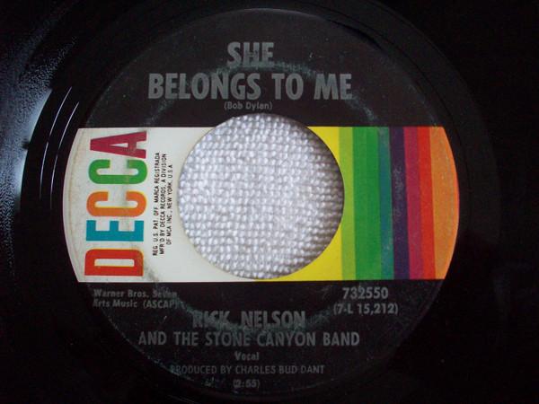 

7inch Record RICK NELSON THE STONE CANYON BAND She Belongs To Me 732550 Decca 1969 US Rock Used
