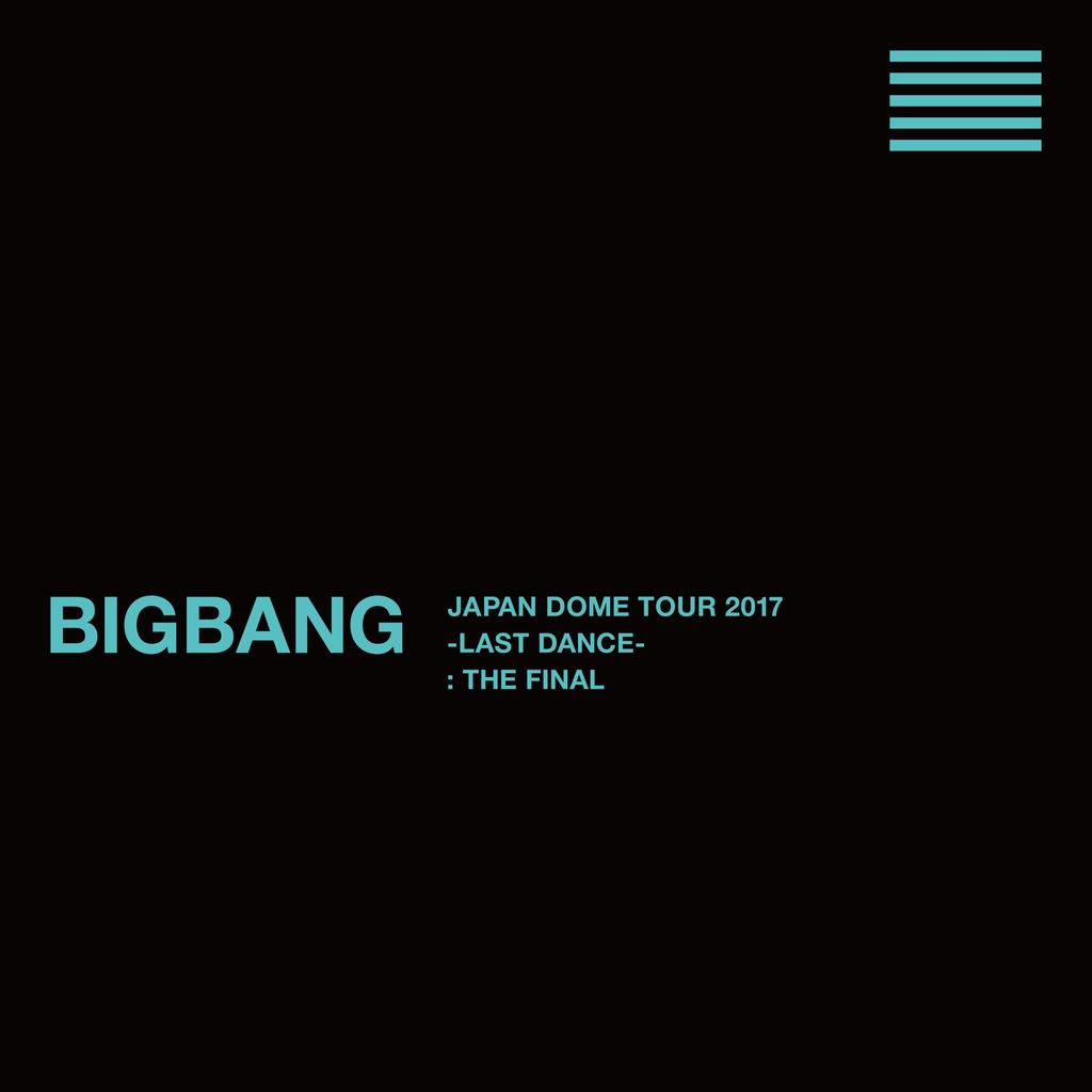 BIGBANG JAPAN DOME TOUR 2017 -LAST DANCE- : THE FINAL (7 Blu-ray Discs + 2 CDs) (Compatible with Sumapura) (First Press Limited Edition)