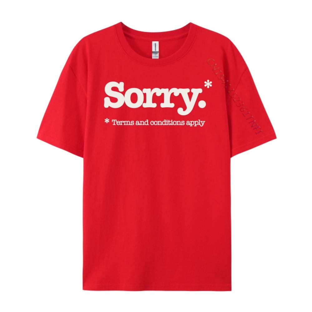 Funny Sorry Slogan Not Sorry Sarcastic Mens Designer T Shirt Fashionable and Trendy Harajuku Slogan