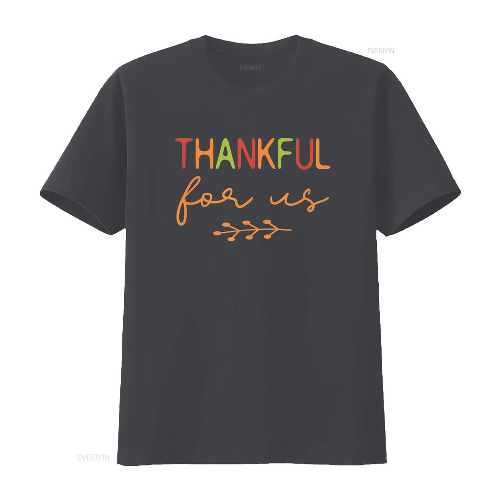 Thankful For Us Thanksgiving Matching Family Couples T Shirt Black vintage Washed Versatile Breathable Casual Unisex