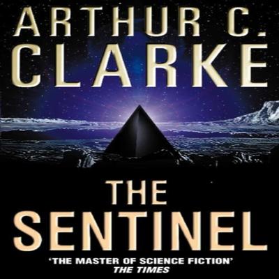 The Sentinel by Arthur C. Clarke Paperback Book 9780586212042
