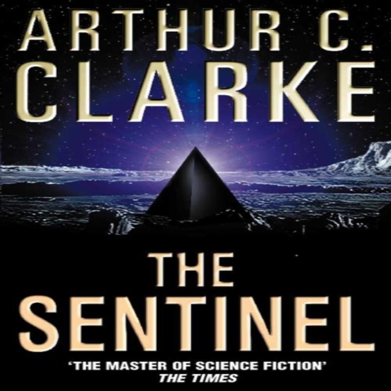 The Sentinel by Arthur C. Clarke Paperback Book 9780586212042