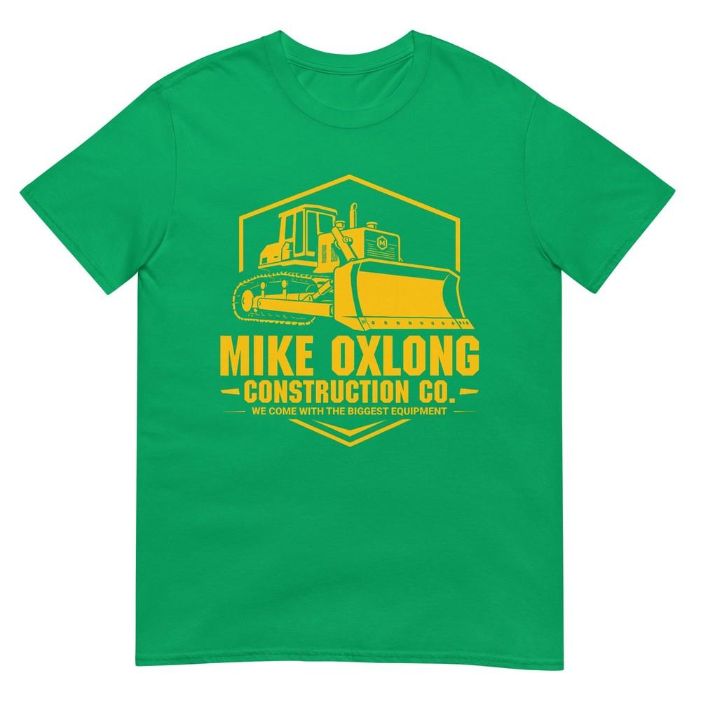 Mike Oxlong Funny Adult Humor Construction Heavy Equipunisext TShirt