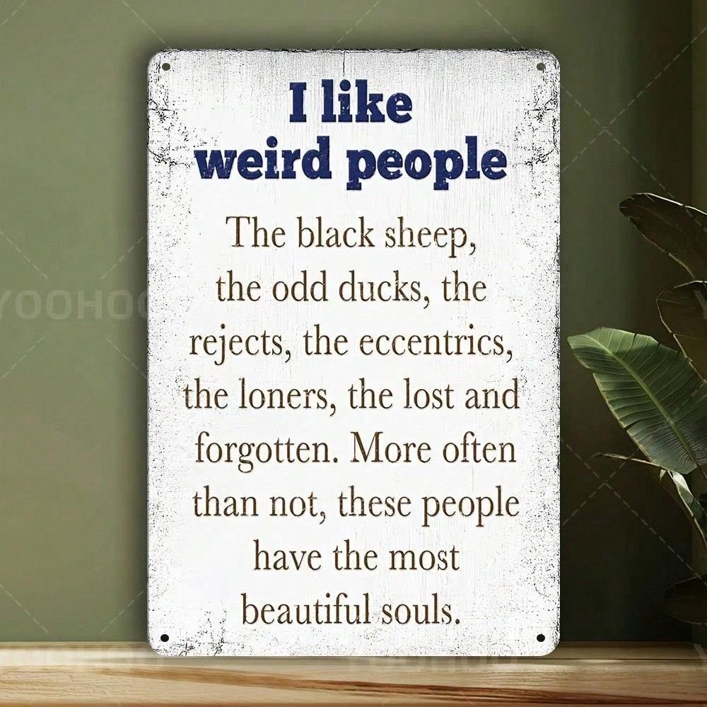 1PC Vintage I Like Weird People Metal Sign Rustic Black Sheep Duck Tin Plaque Wall Decor
