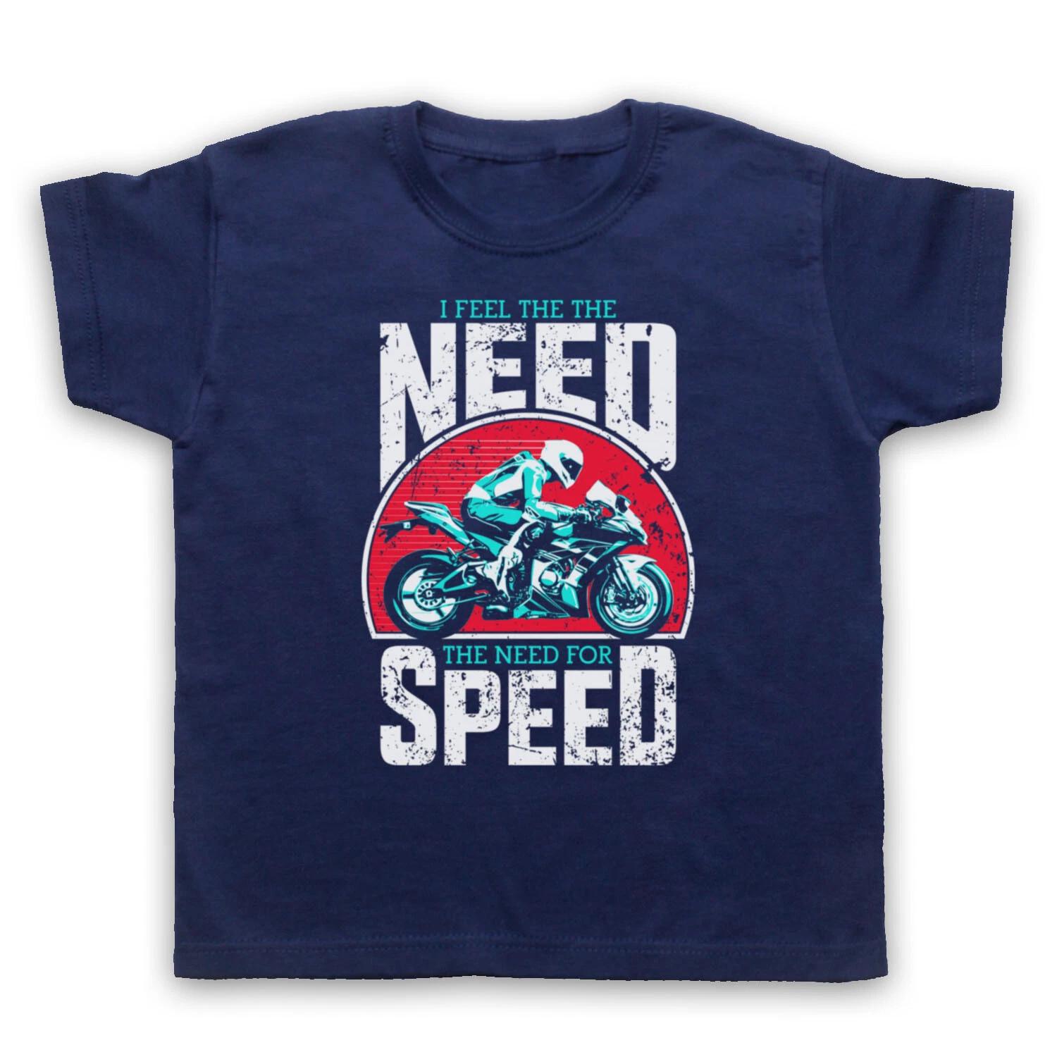 

I FEEL THE NEED FOR SPEED SUPERBIKE MOTORBIKE SLOGAN KIDS CHILDS Boys Baby Children T-shirt 140