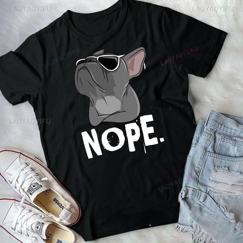 Funny Creative Nope Lazy Frenchie for French Bulldog Dog O-Neck Tshirt Men Women Casual Short Sleeve Streetwear Cotton Tops S