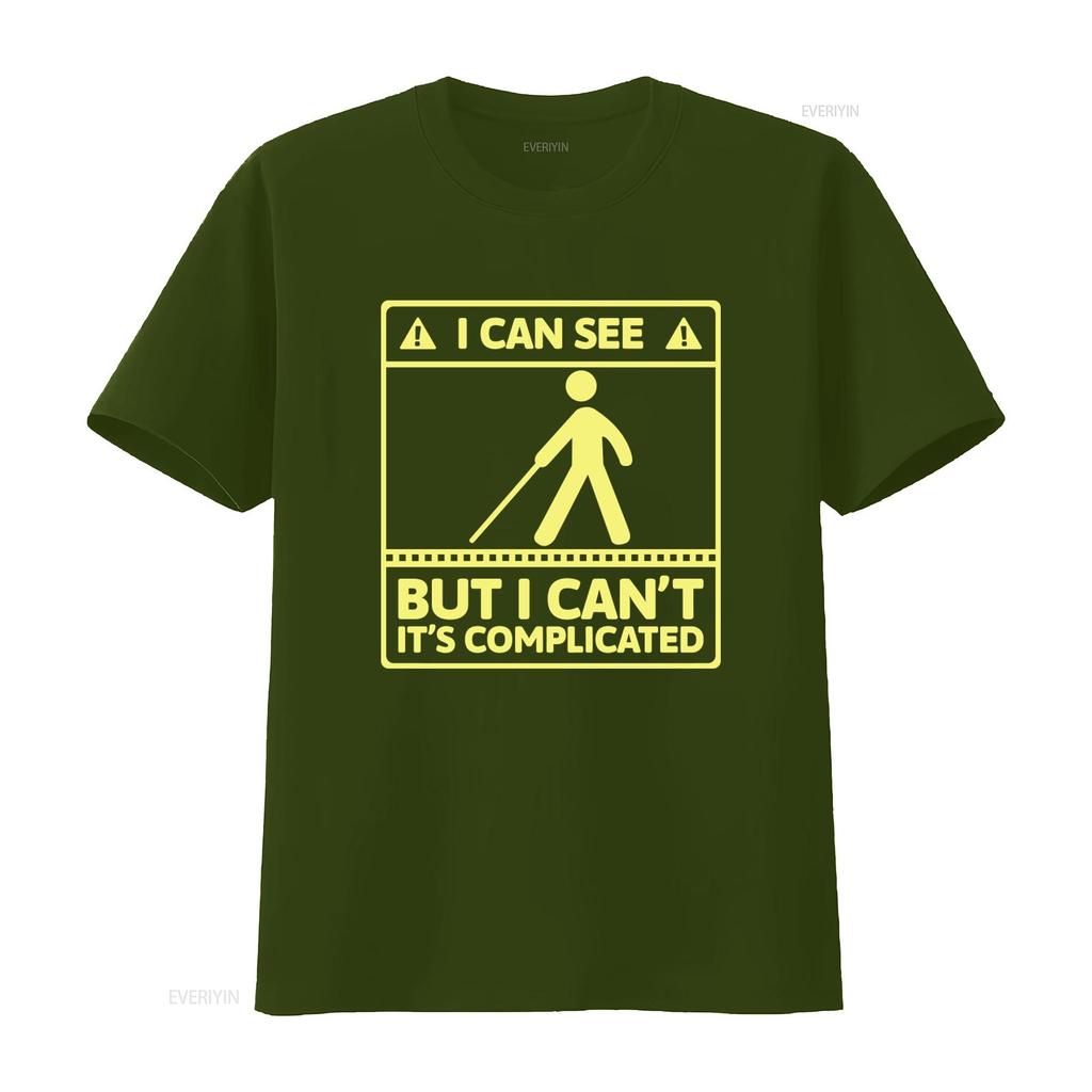I Can See But Cant Its Complicated Visual Impairment T Shirt for Funny Blindness Humor Vintage Washed Comfortable