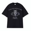 If They Talk Behind Yo Back Fart Wolf Literally Me Funny Meme Emo Tshirt Mens Clothing Harajuku Retro Oversized Cotton T Shirt