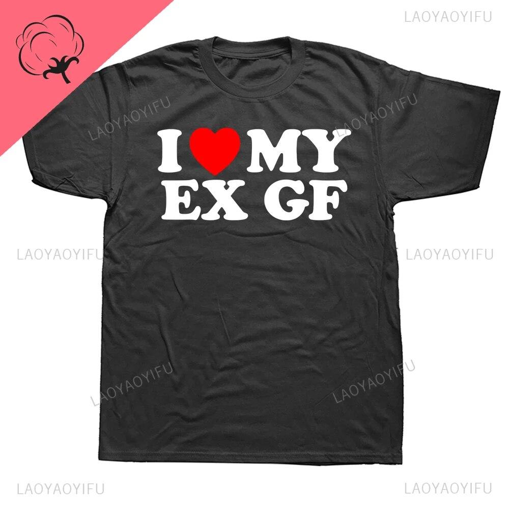 Забавная футболка унисекс с надписью «I Love My Ex Girlfriend», топы «I Heart My Ex GF», футболки с рисунком, уличная одежда, хлопковая футболка с короткими рукавами и круглым вырезом L