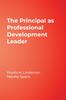 The The Principal As Professional Development Leader Book