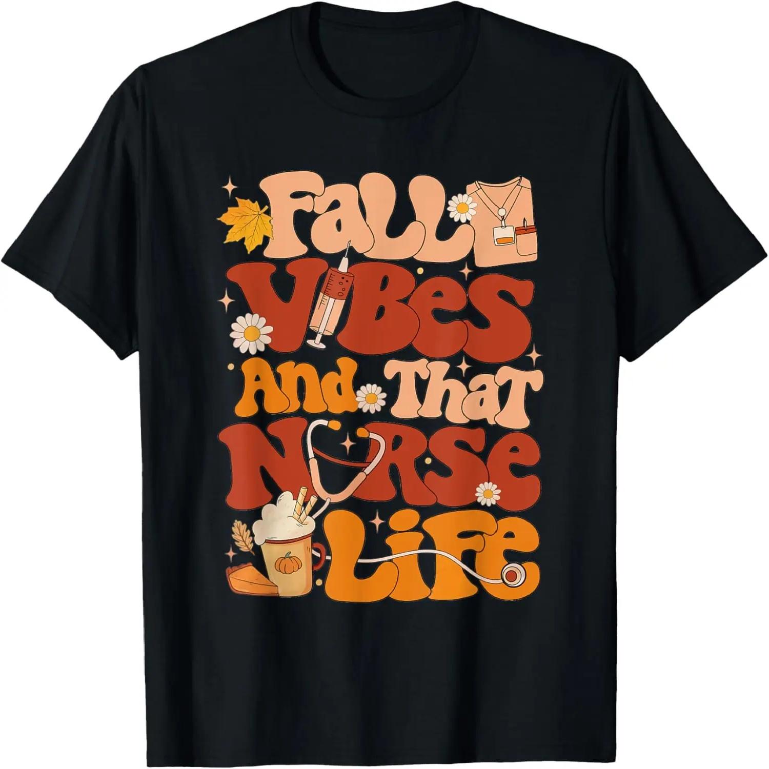 Retro Fall Vibes and That Nurse Life Thanksgiving Nurse Fall T-Shirt XXXXL