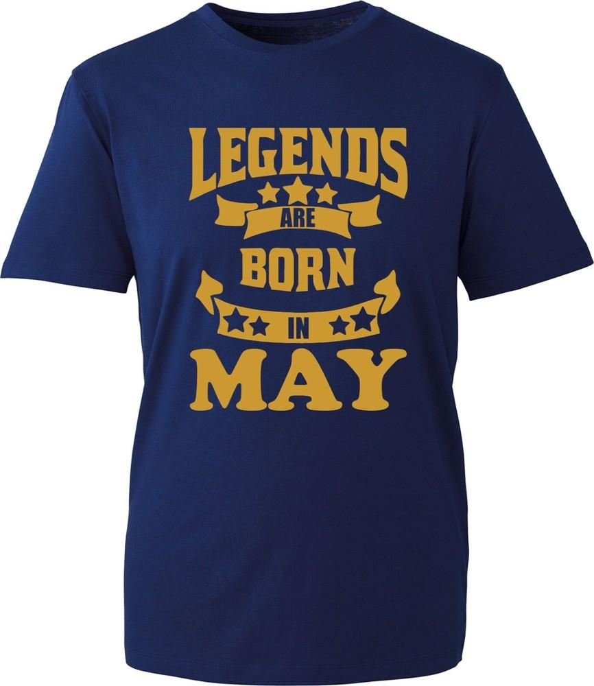 Legends Are Born In May Tshirt Funny Birthday Boy Party Wear Gift Adult Kids S