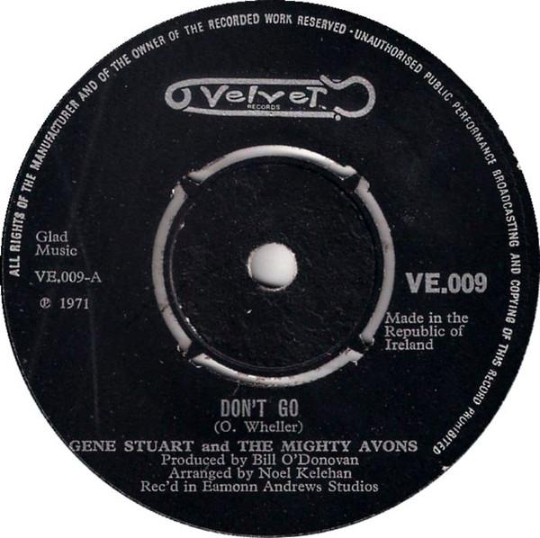 

7-дюймовая пластинка GENE STUART THE MIGHTY AVONS Dont Go VE009 Velvet Records 1971 Ирландия Рок Б/у
