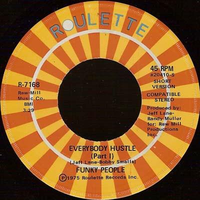 

7inch Record FUNKY PEOPLE - Everybody Hustle R7168 Roulette 1975 US Soul/Funk Used