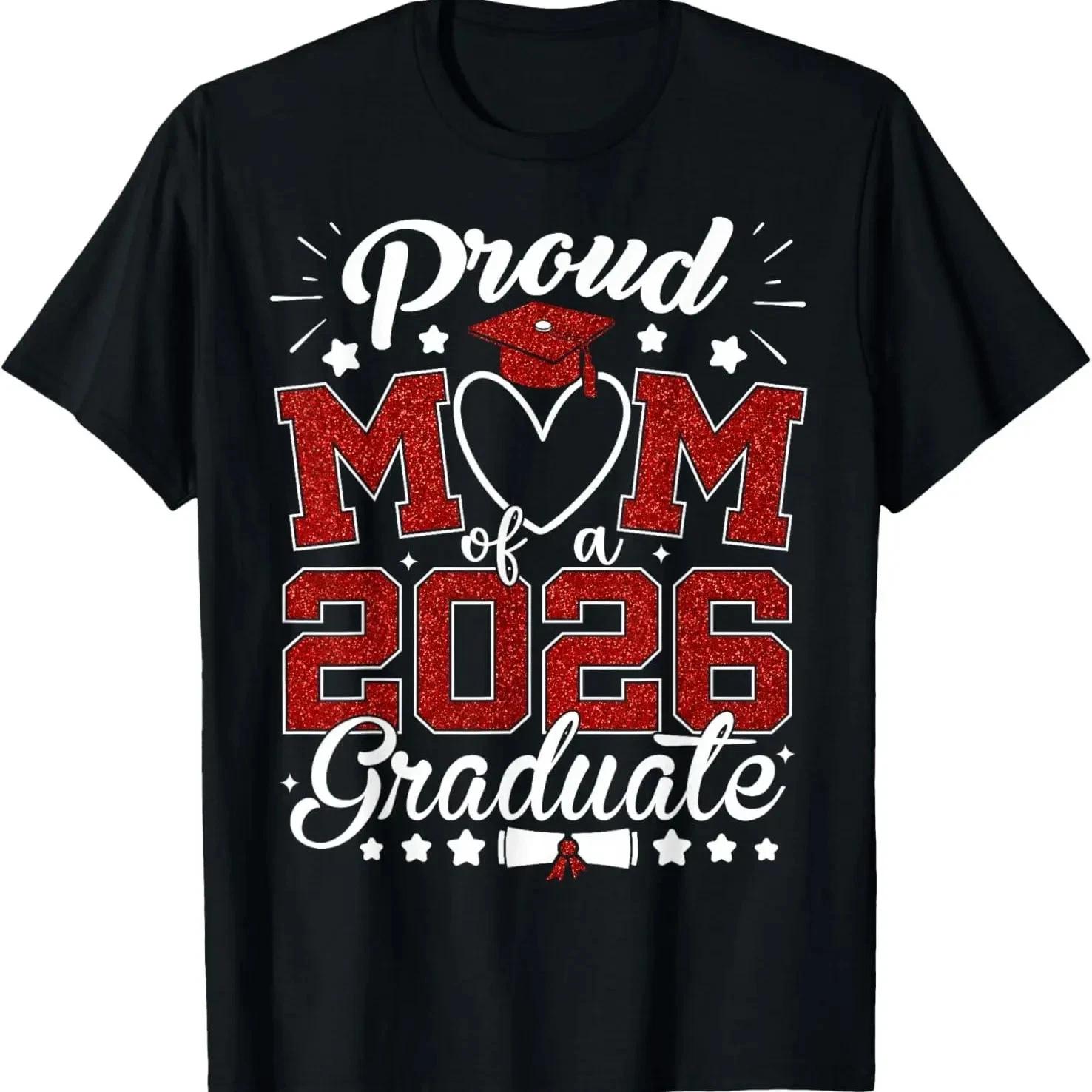 Proud Mom of 2026 Graduate T-Shirt Senior Class of 2026 Tee M