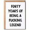 Quarenta Anos Sendo uma Lenda - Cartão de 40º Aniversário - Cartão de Aniversário Travesso -