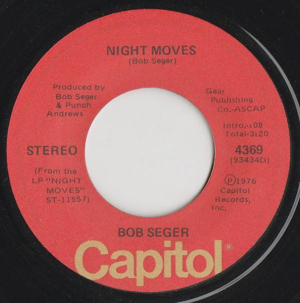 

7inch Record BOB SEGER - Night Moves 4369 Capitol Records 1976 Canada Rock Used