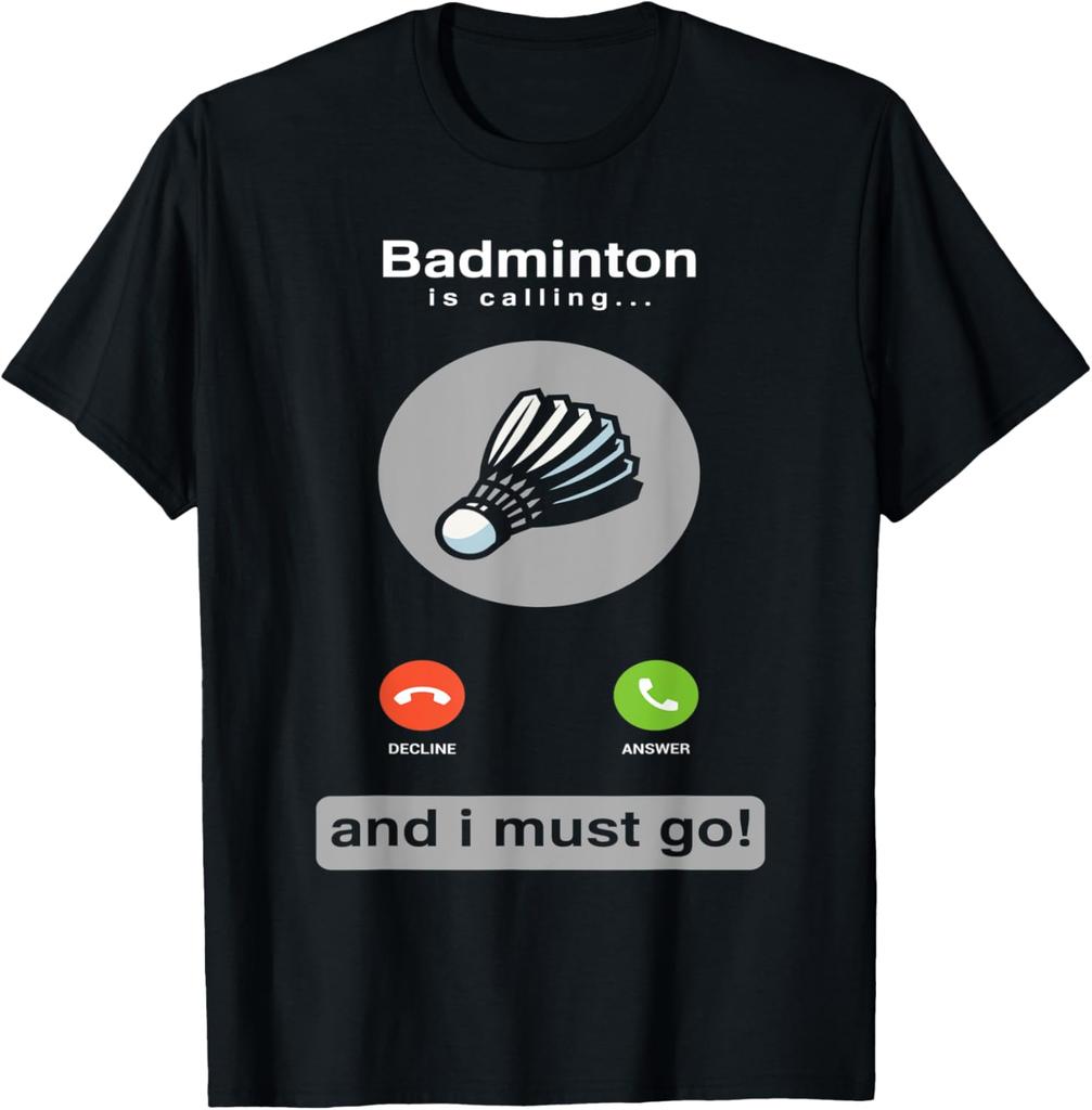Funny Badminton Shirt Badminton Calling Quote Badminton Gift T-Shirt  Men Clothing Tops Graphic T Shirts Vintage T Shirt Camisas