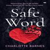 Safe Word by Charlotte Barnes Paperback Book 9781504077842