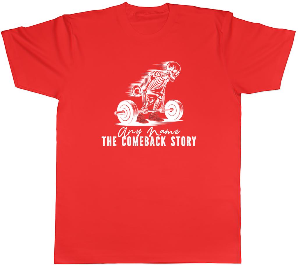 Personalisierte Fitness-Bodybuilding-The-Comeback-Story Unisex-T-Shirt Tee Geschenk Oberteil