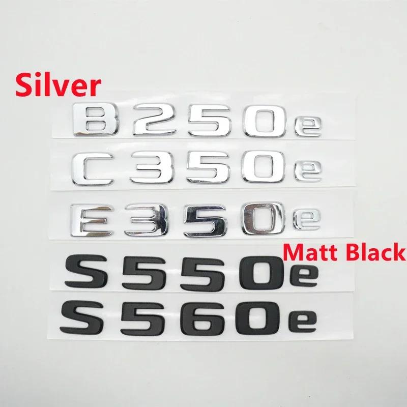 Car RearTrunk Emblem Badge Script For Mercedes-Benz B250e C350e E350e S550e S560e Glc350e Gle500e Gle550e E350le C350le CLK350e NQ7