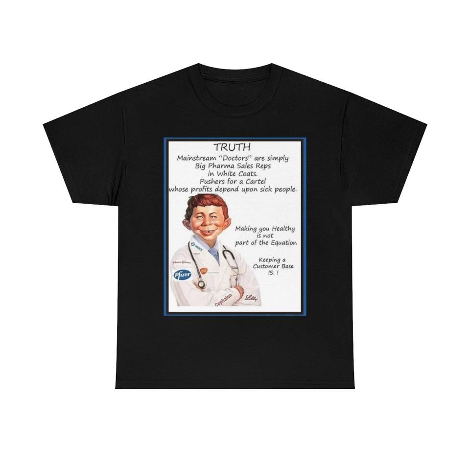Alfred E says Doctors only make customers Unisex Heavy Cotton Tee S