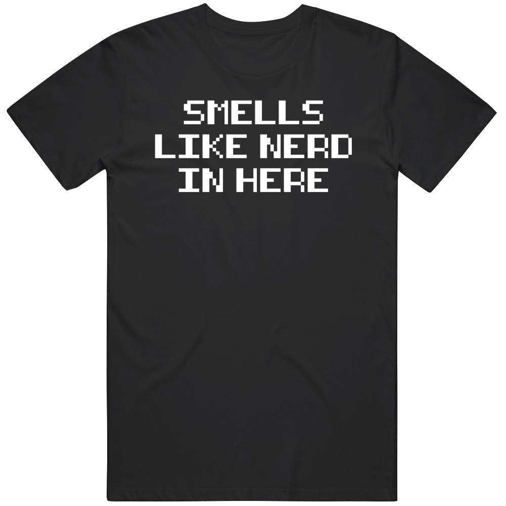 Smells Like Nerd In Here Funny Graphic Meme Gag Gift Unisex T Shirt