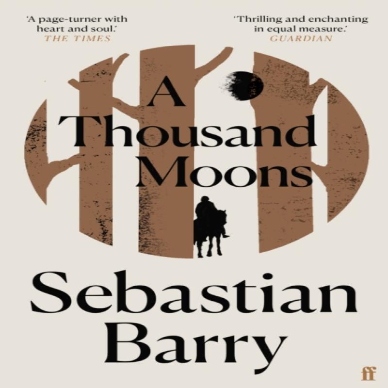 A Thousand Moons by Sebastian Barry Paperback Book 9780571333394