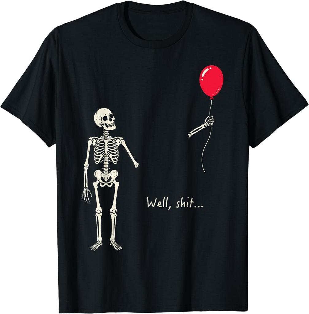 Skeleton Lost Balloon Well Sh*T Funny Saying Quote Men Women T-Shirt