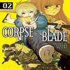 Corpse Blade Vol. 2 by Hajime Segawa Paperback Book 9781787743533