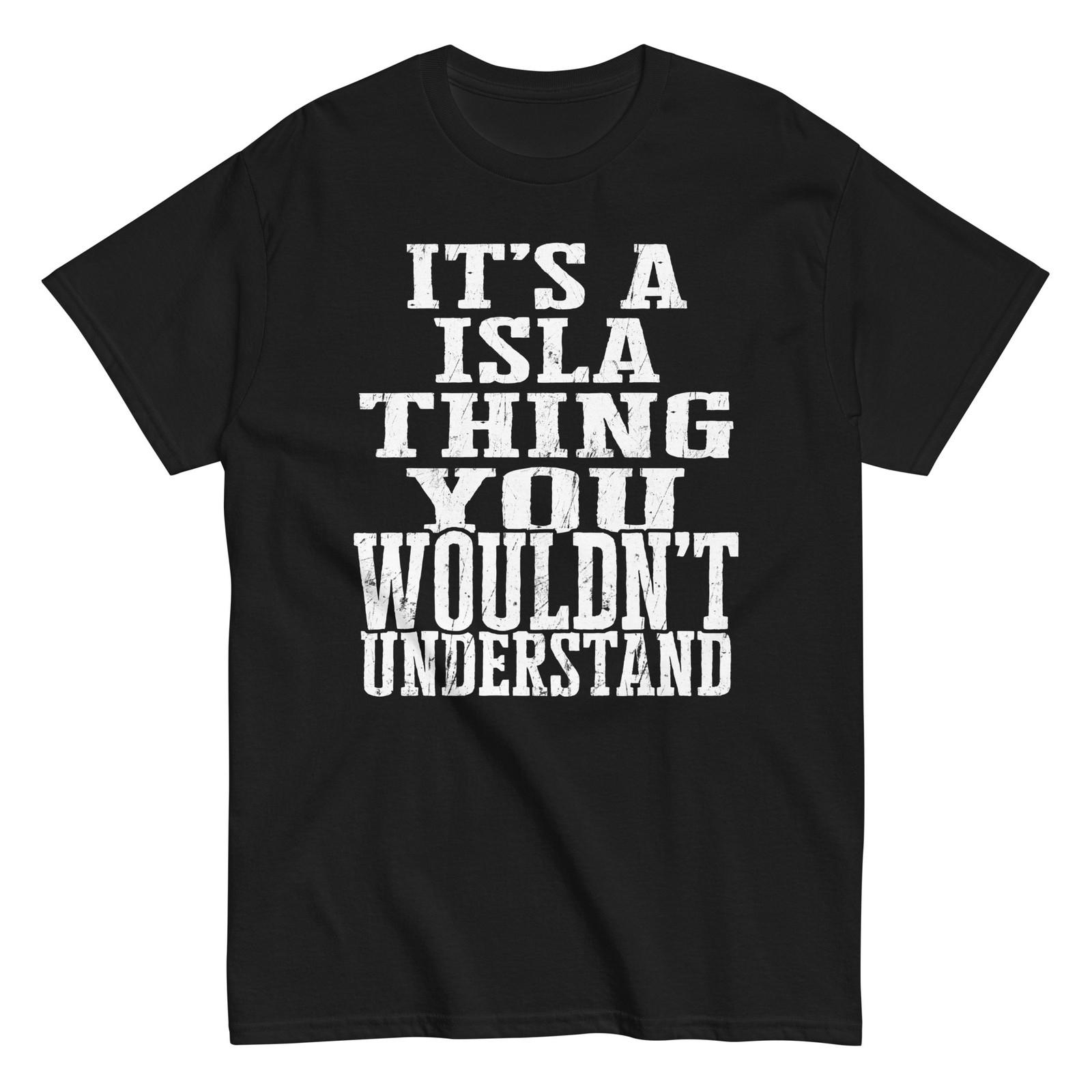 

Its a Isla Thing Family Reunion First Last Squad Name T Shirt 5XL різнокольоровий