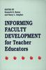 The Informing Faculty Development for Teacher Educators Book